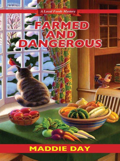 Title details for Farmed and Dangerous by Maddie Day - Available